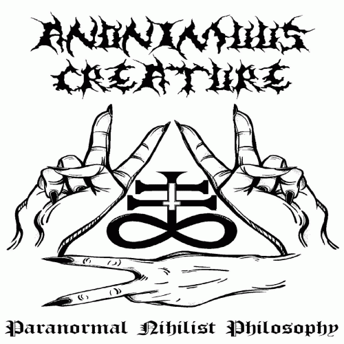 Anonimuus Creature : Paranormal Nihilist Philosophy